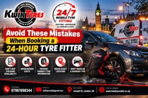 Avoid These Mistakes When Booking a 24-Hour Tyre Fitter